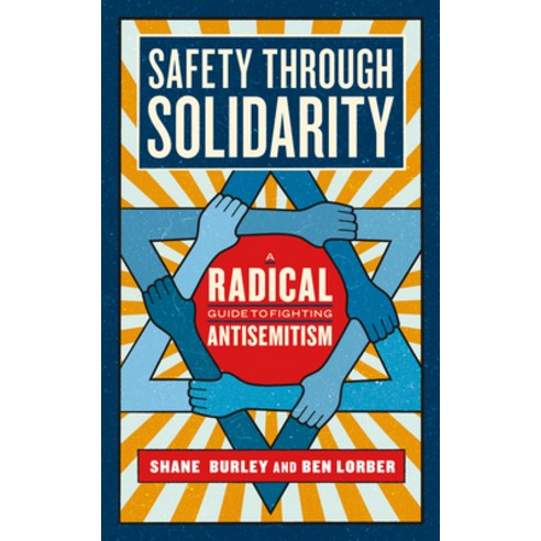 (영문도서) Safety Through Solidarity: A Radical Guide to Fighting Antisemitism Paperback, Melville House Publishing, English, 9781685890919