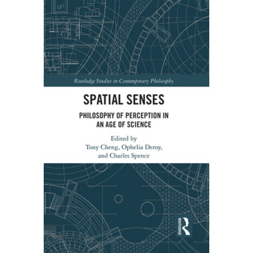 (영문도서) Spatial Senses: Philosophy of Perception in an Age of Science Paperback, Routledge, English, 9781032092195