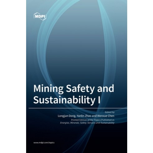 (영문도서) Mining Safety and Sustainability I Hardcover, Mdpi AG, English, 9783036546872