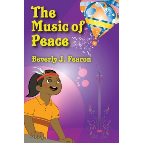 The Music of Peace Paperback, Beverly J. Fearon, English, 9781735642253