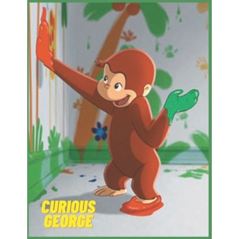 Curious George: Coloring Book for Kids and Adults with Fun Easy and Relaxing Paperback, Independently Published, English, 9798563258518