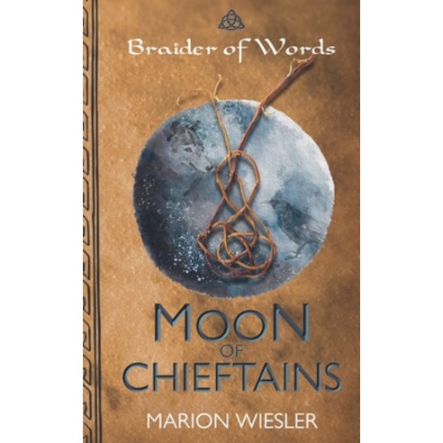 (영문도서) Moon of Chieftains: A Celtic historical novel Paperback, Independently Published, English, 9798369877104