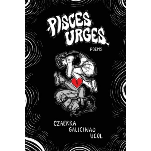 (영문도서) Pisces Urges Paperback, Sampaguita Press LLC, English, 9798985771282