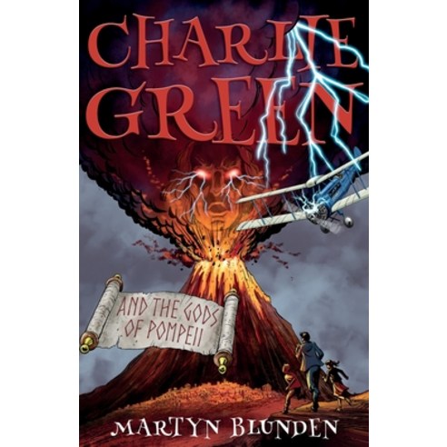 Charlie Green and the Gods of Pompeii Paperback, Troubador Publishing, English, 9781838594725