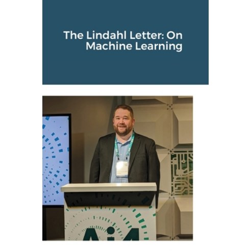 (영문도서) The Lindahl Letter: On Machine Learning Hardcover, Lulu.com, English, 9781794866713