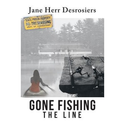 Gone Fishing: The Line Paperback, Fulton Books