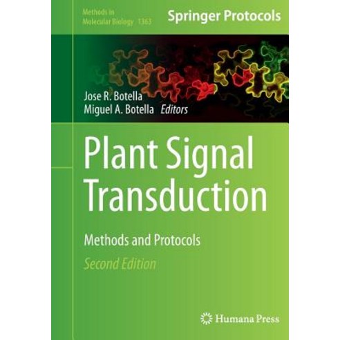 (영문도서) Plant Signal Transduction: Methods and Protocols Paperback, Humana, English, 9781493949595