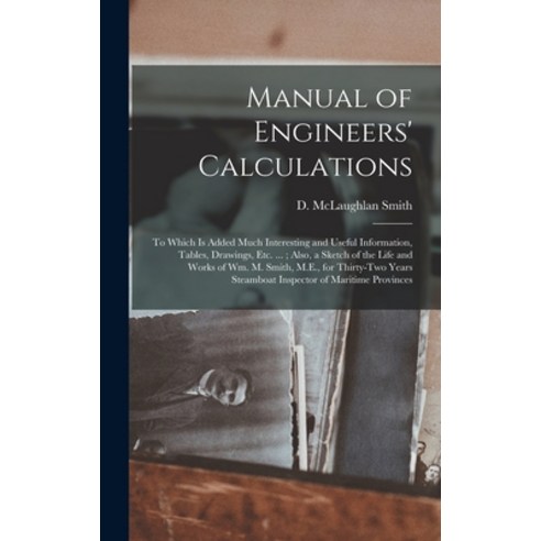 (영문도서) Manual of Engineers'' Calculations [microform]: to Which is Added Much Interesting and Useful ... Hardcover, Legare Street Press, English, 9781013844546