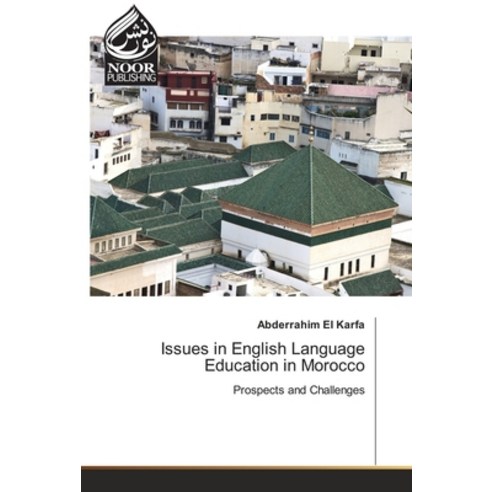 (영문도서) Issues in English Language Education in Morocco Paperback, Noor Publishing, 9786202792868