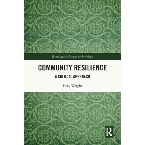 (영문도서) Community Resilience: A Critical Approach Paperback, Routledge, English, 9781032139333