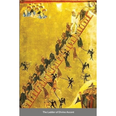 (영문도서) The Ladder of Divine Ascent Paperback, Lulu.com, English, 9781291772982