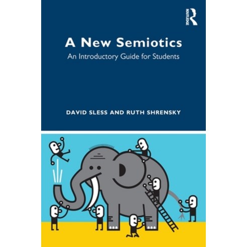 (영문도서) A New Semiotics: An Introductory Guide for Students Paperback, Routledge, English, 9780367408435