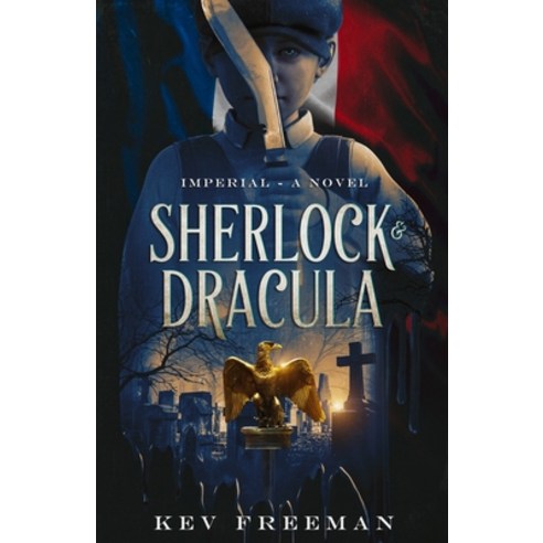 (영문도서) Sherlock & Dracula: Imperial Paperback, Kevin Freeman, English, 9798986663067