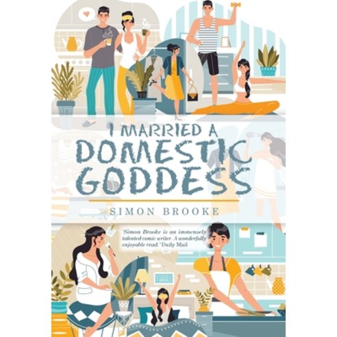I Married a Domestic Goddess Hardcover, Authorhouse UK, English, 9781665587198