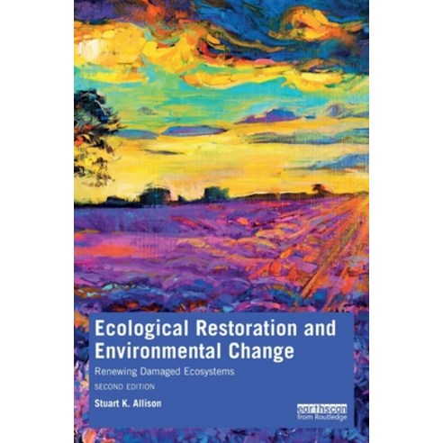 (영문도서) Ecological Restoration and Environmental Change: Renewing Damaged Ecosystems Paperback, Routledge, English, 9780367461720
