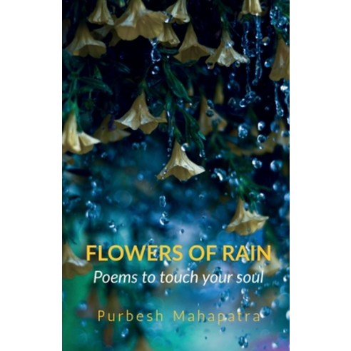 (영문도서) Flowers of Rain Paperback, Notion Press, English, 9798887720692