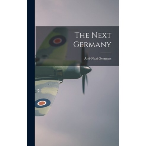 (영문도서) The Next Germany Hardcover, Hassell Street Press, English, 9781013960581