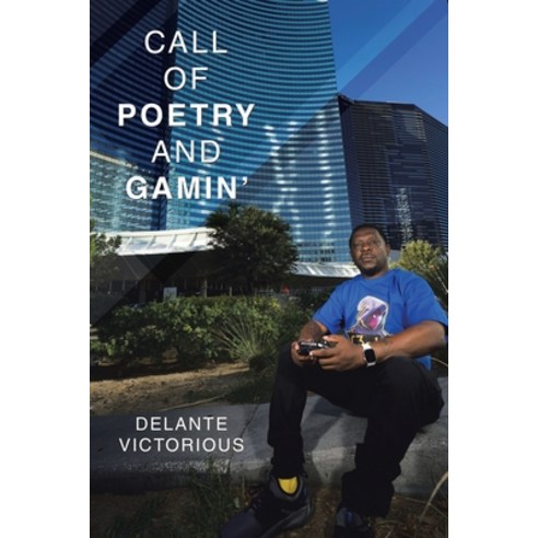 (영문도서) Call of Poetry and Gamin'' Paperback, Xlibris Us, English, 9798369405222