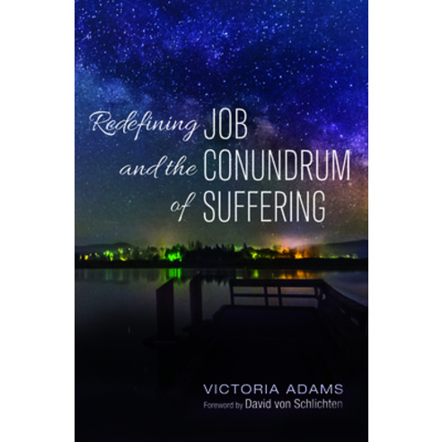 Redefining Job and the Conundrum of Suffering Paperback, Wipf & Stock Publishers, English, 9781725262447