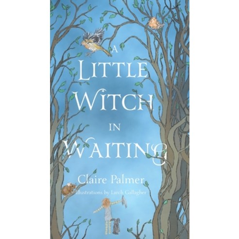 (영문도서) A Little Witch in Waiting Hardcover, Cpcoaching Ltd, English, 9781739194512