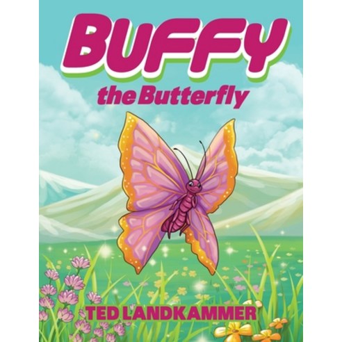 Buffy The Butterfly Paperback, Author Reputation Press, LLC