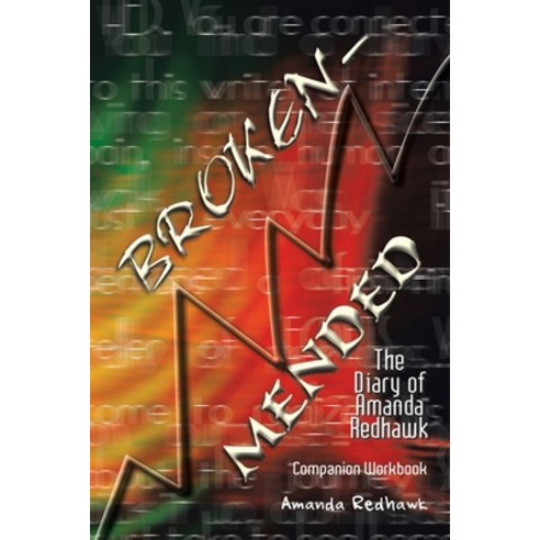 (영문도서) Broken-Mended: The Diary of Amanda Redhawk Paperback, Authorhouse, English, 9798823025102