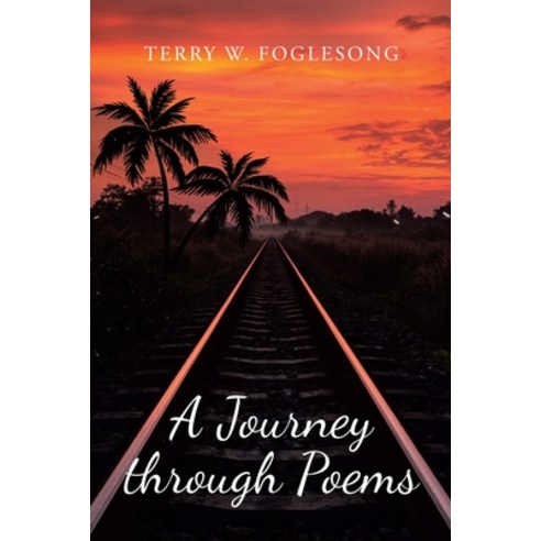 A Journey through Poems Paperback, Christian Faith Publishing, Inc