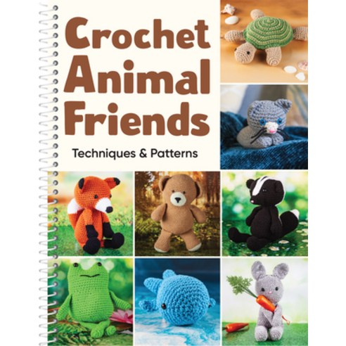 (영문도서) Crochet Animal Friends: Techniques & Patterns Spiral, Publications International,..., English, 9781639384952