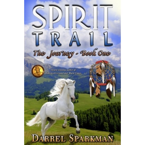 (영문도서) The Journey (Spirit Trail - Book One) Paperback, Independently Published, English, 9798375723983
