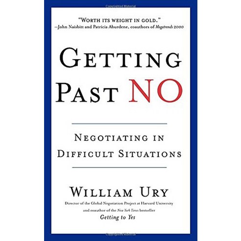 Getting Past No: Negotiating Your Way from Confrontation to Cooperation, Bantam Dell Pub Group