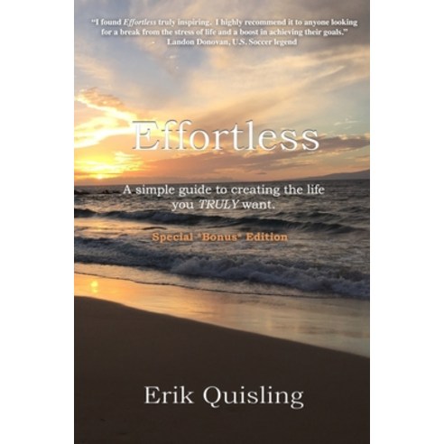 (영문도서) Effortless: A simple guide to creating the life you TRULY want. Paperback, Upaya House Publishing, English, 9781936965908