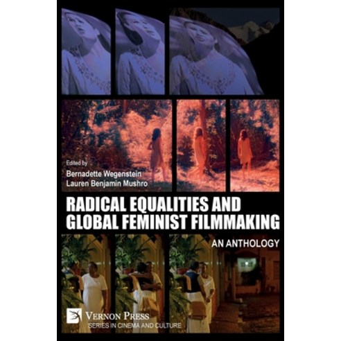 (영문도서) Radical Equalities and Global Feminist Filmmaking: An Anthology Paperback, Vernon Press, English, 9781648894916