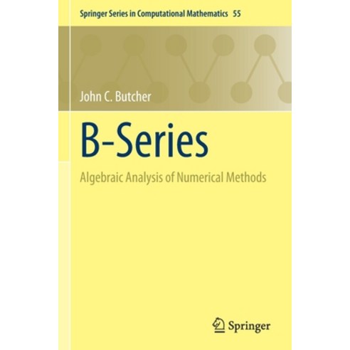 (영문도서) B-Series: Algebraic Analysis of Numerical Methods Paperback, Springer