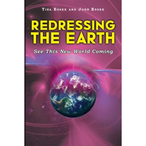 (영문도서) Redressing the Earth-See This New World Coming Paperback, Writers Branding LLC