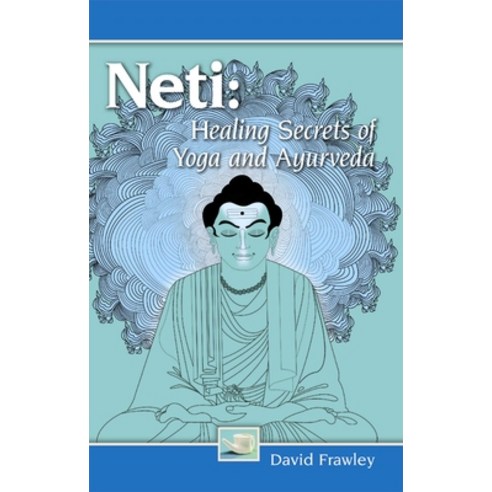 (영문도서) Neti: Healing Secrets of Yoga and Ayurveda Paperback, Lotus Press (WI), English, 9780940985858