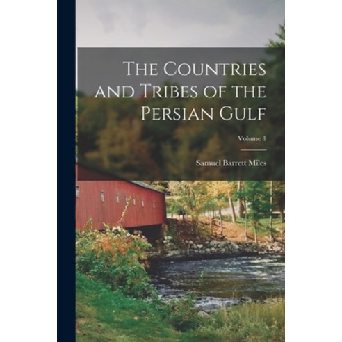 (영문도서) The Countries and Tribes of the Persian Gulf; Volume 1 Paperback, Legare Street Press, English, 9781016423793