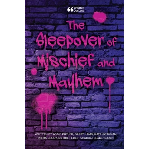 (영문도서) The Sleepover of Mischief and Mayhem Paperback, Lulu.com, English, 9781387832354