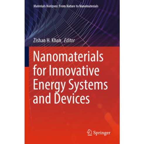 (영문도서) Nanomaterials for Innovative Energy Systems and Devices Paperback, Springer, English, 9789811905551
