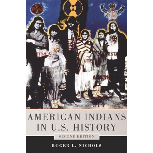American Indians in U.S. History Paperback, University of Oklahoma Press
