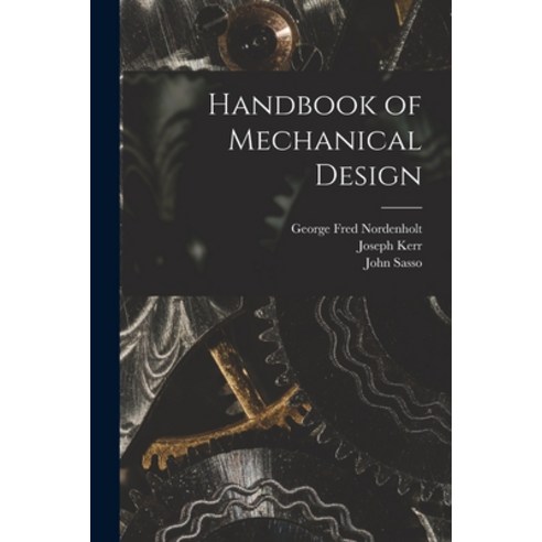 (영문도서) Handbook of Mechanical Design Paperback, Hassell Street Press