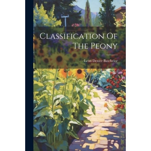 (영문도서) Classification Of The Peony Paperback, Legare Street Press, English, 9781022600300