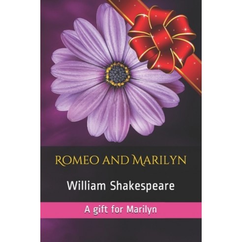 Romeo and Marilyn: A gift for Marilyn Paperback, Independently Published, English, 9798566221595