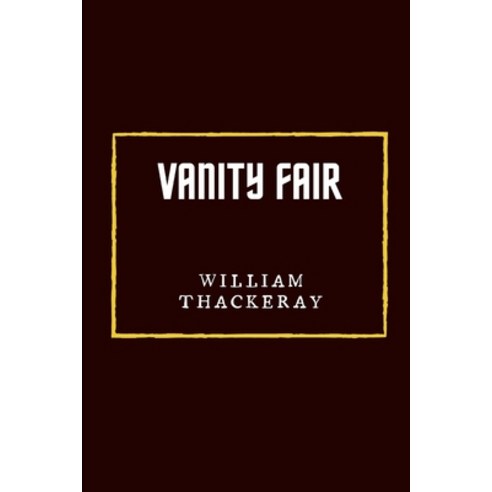 Vanity Fair Paperback, Independently Published, English, 9798593042095
