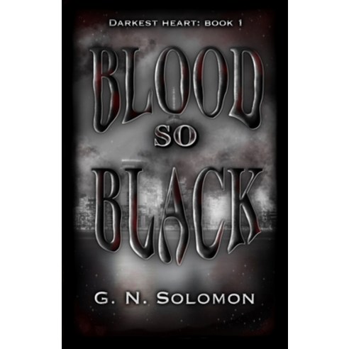 (영문도서) Blood So Black Paperback, Moon Tower Publishing, English, 9781737771715