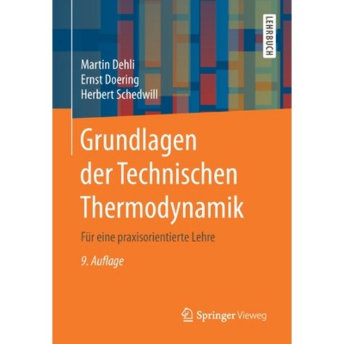 Grundlagen Der Technischen Thermodynamik: Für Eine Praxisorientierte Lehre Paperback, Springer Vieweg, English, 9783658317263