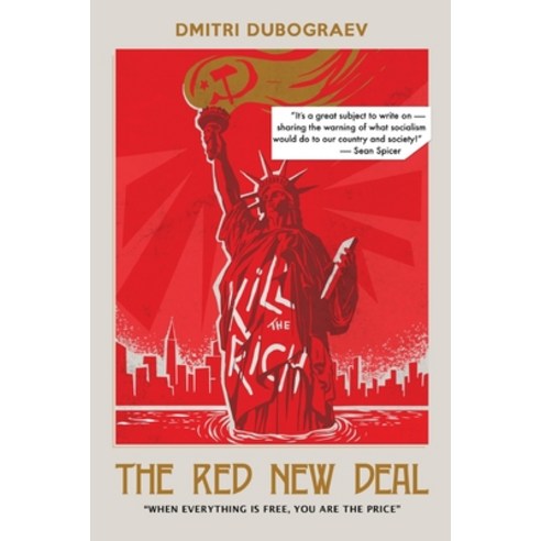 (영문도서) The Red New Deal When Everything is Free You are the Price Paperback, Dmitri I. Dubograev, English, 9780578395456