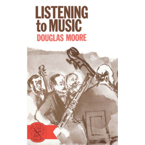(영문도서) Listening to Music Paperback, W. W. Norton & Company, English, 9780393001303
