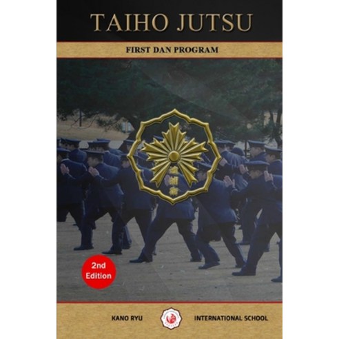 (영문도서) Taiho Jutsu - First Dan Program (English) Paperback, Blurb, English, 9798875477171