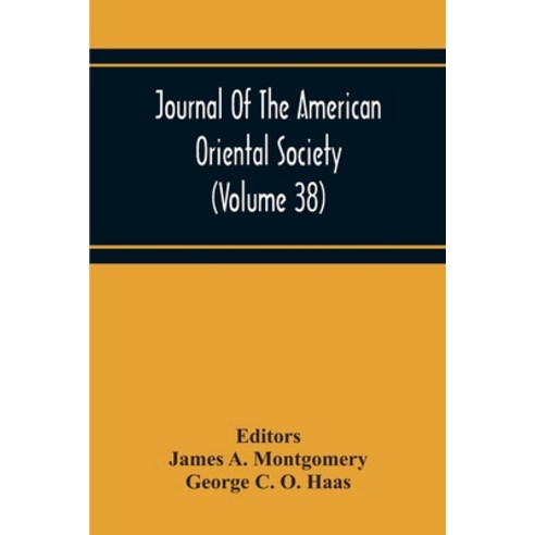Journal Of The American Oriental Society (Volume 38) Paperback, Alpha Edition, English, 9789354218668