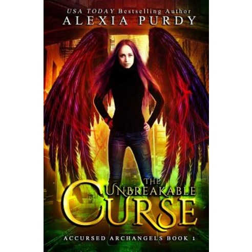 The Unbreakable Curse (Accursed Archangels #1) Paperback, Createspace Independent Pub..., English, 9781719267151